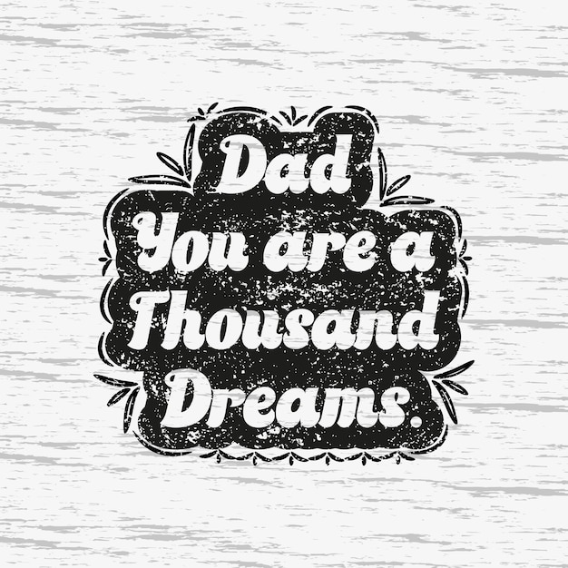 Vector happy fathers day typography design