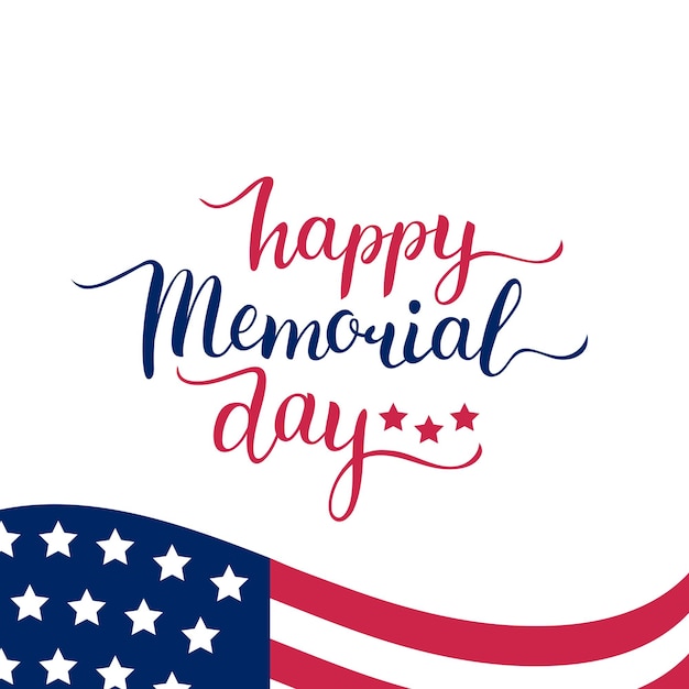 Vector happy memorial day card national american holiday\
illustration with usa flag festive poster or banner with hand\
lettering