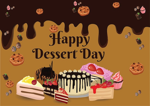 Vector illustratie poster van Happy Dessert dag met achtergrond van cake cookies cupcake gebak