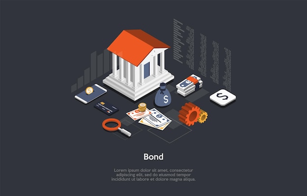 Vector vector illustration. cartoon 3d style. isometric composition. conceptual design. bond insurance documents. financial banking service. big building, different money items, infographic elements around.