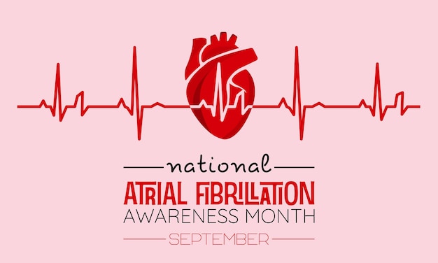 Vector illustration design concept of national atrial fibrillation awareness month observed on every september