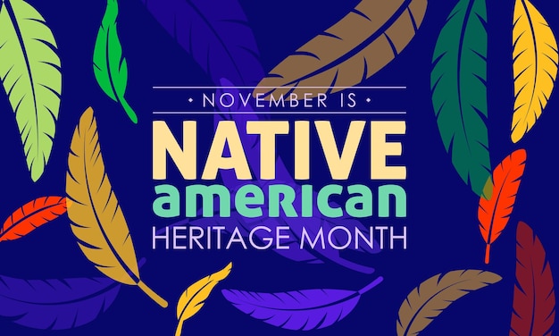 Vector illustration design concept of National Native American Heritage Month observed on November