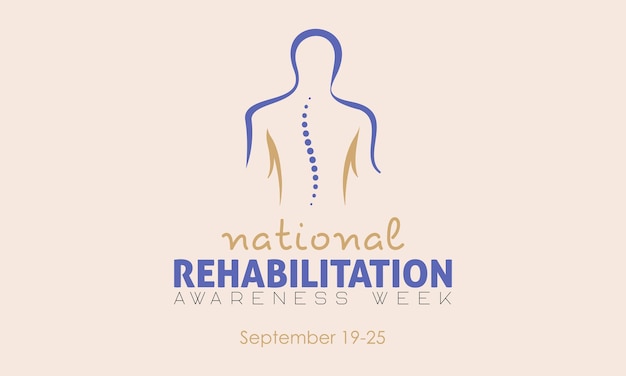 Vector illustration design concept of national rehabilitation awareness week observed on every september