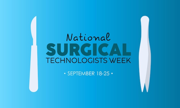 Концепция дизайна векторной иллюстрации национальной недели хирургических технологов, проводимой каждый сентябрь