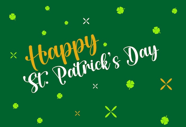 Vector illustration of Happy Saint Patrick's Day. vector lettering st. Patrick's day.