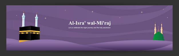 Vector illustration for Islamic day Al-Isra' wal-Mi'raj means the two parts of a Night Journey.