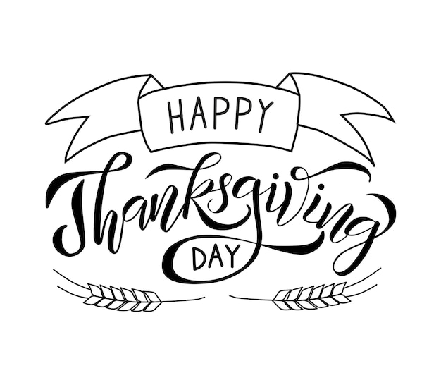 vector illustration lettering hand drawn black and white happy thanksgiving day with wheat ears