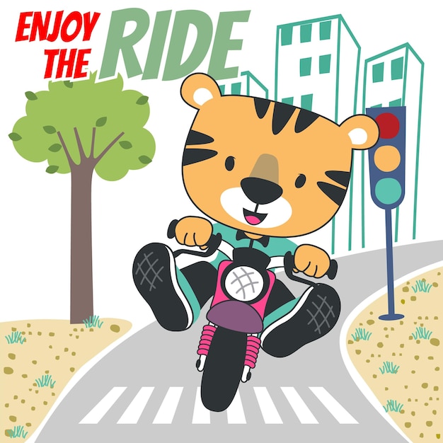 Vector illustration ofcute tiger ride a motorcycle can be used for tshirt print kids wear fashion design invitation card fabric textile nursery wallpaper poster and other decoration