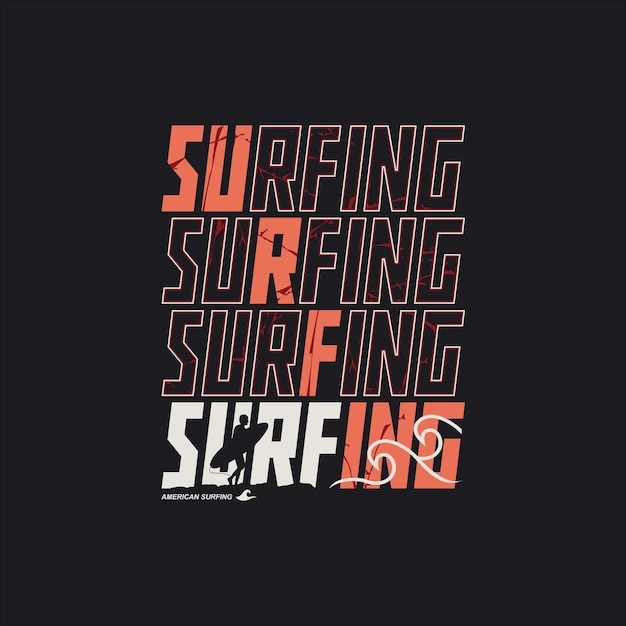 Vector illustration surfing Sport typography tshirt graphics print poster banner flyeretc