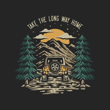 Premium Vector | Vector illustration take the long way home for t shirt ...