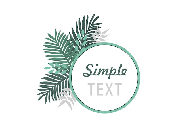 Векторная иллюстрация с круглой рамкой, простой текст и пальмовые листья