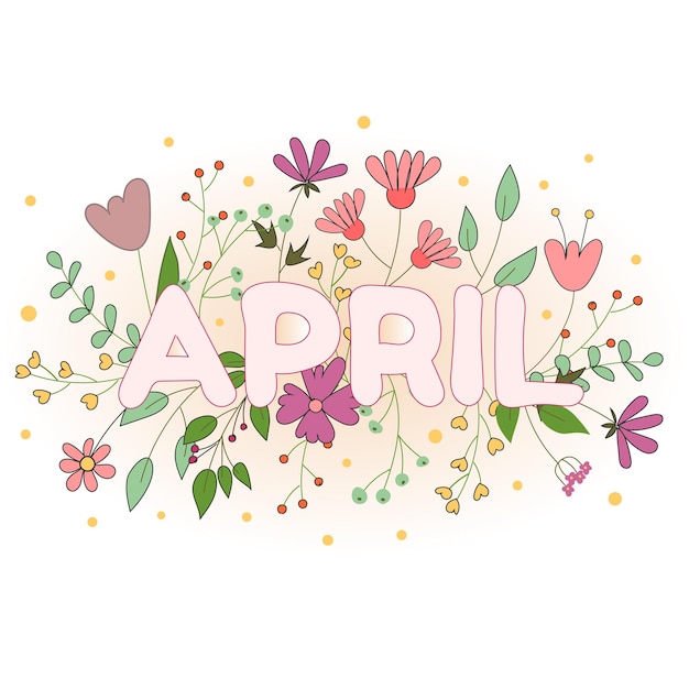 Vector illustration with April surrounded by flowers