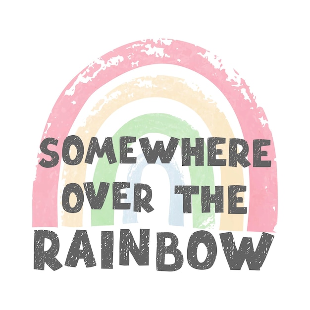 Vector illustration with hand drawn lettering  over the rainbow colorful typography design