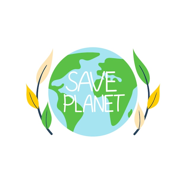 Vector illustration with the planet earth and the inscription save planet isolated element