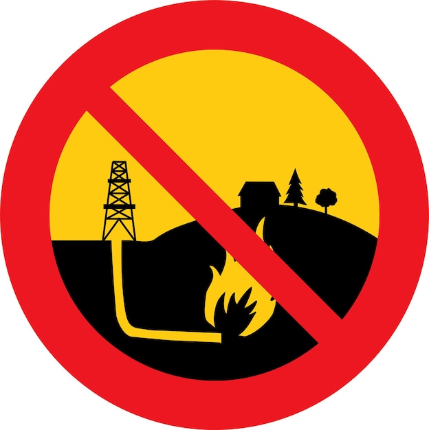 Vector Image Of A Sign Symbolizing No Shale Gas Exploitation Color Graphics Of A Prohibition Sign