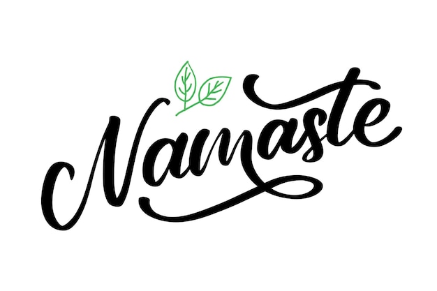 Vector lettering Calligraphic poster with phrase Namaste Hand drawn quote Vector illustration