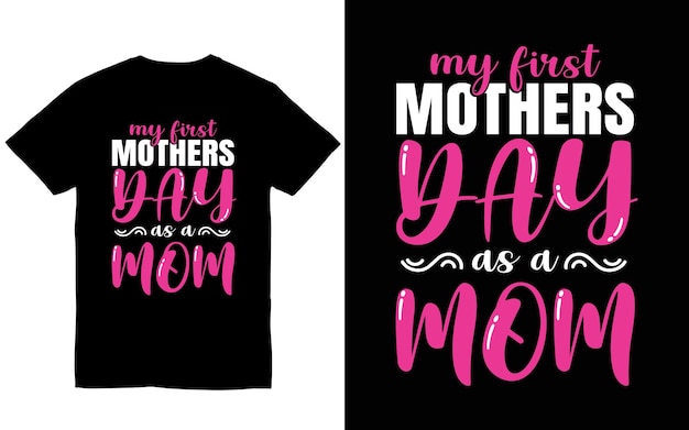Vector mother's day lettering vector illustration first mother's day tshirts