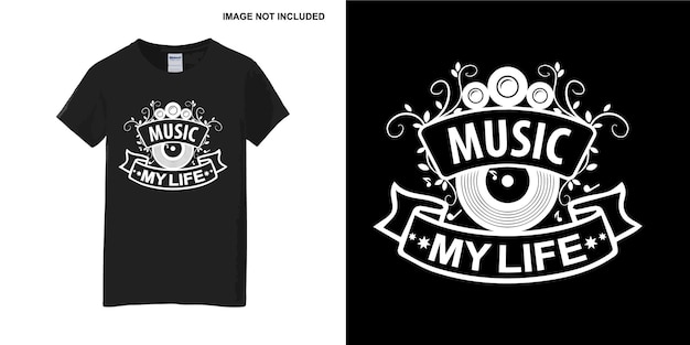 vector music my life t shirt design