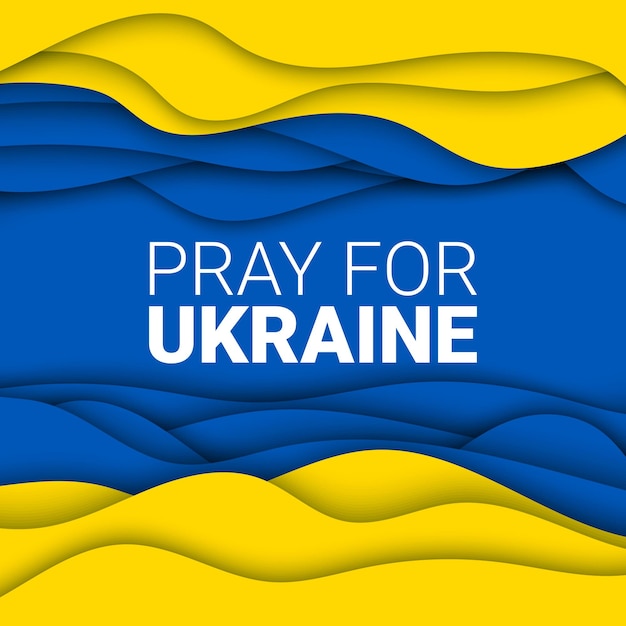 Vector paper cut background Pray For Stand With Stop War on flag colors Pray for Ukraine