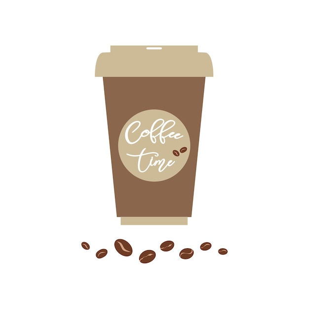 Vector poster with phrase coffee time on the coffee paper cup typography card lettering decor element