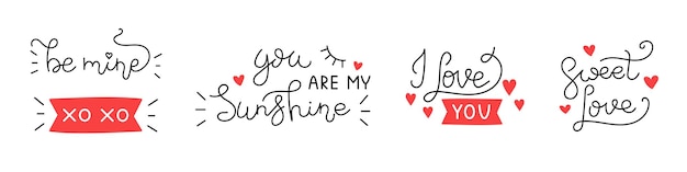 Vector romantic set of handwritten lettering phrases Collection of black text with hearts Love quotes for greeting cards or banners Be mine sweet love i love you you are my sunshine xoxo