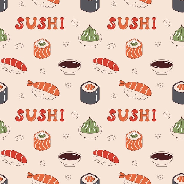 Vector seamless pattern with sushi soy sauce wasabi and sushi text in retro style maki sushi sake nigiri philadelphia roll and ebi nigiri background with japanese food 70s