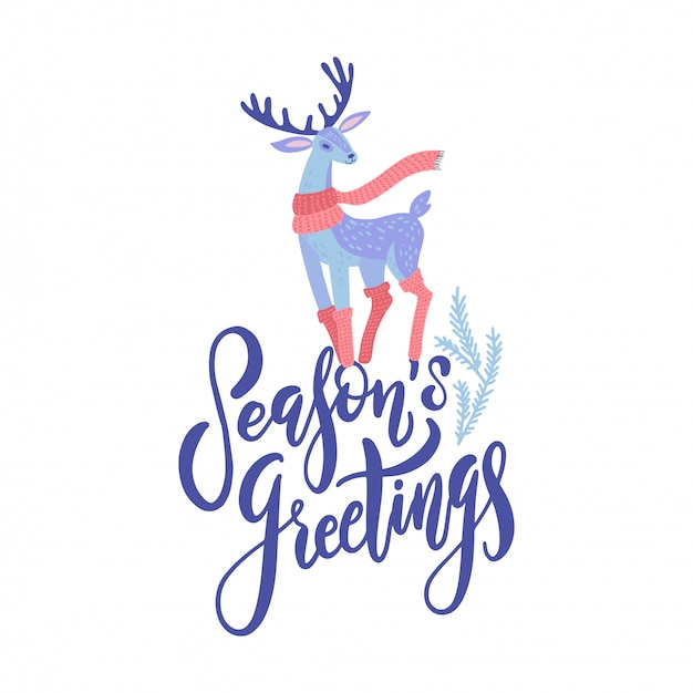 Vector vector season's greetings lettering design with hand drawn cartoon deer. christmas or new year's decor. happy holidays card