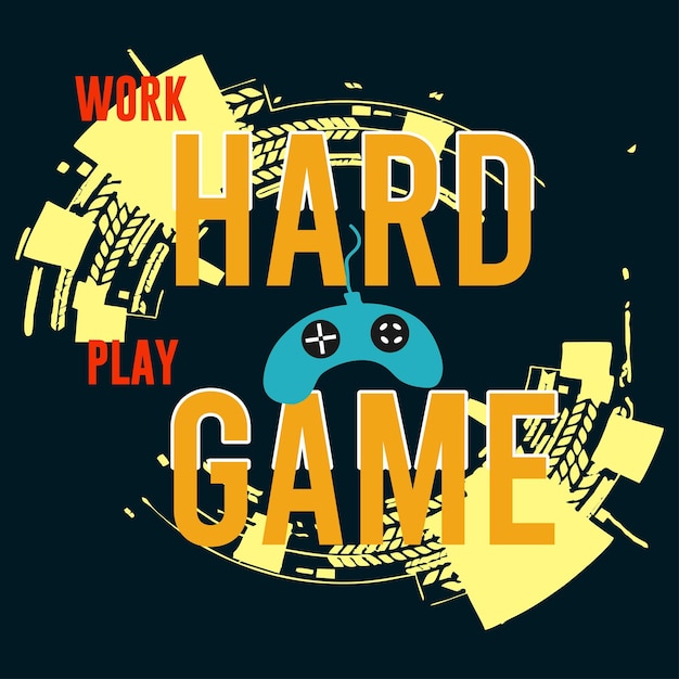 vector slogan work hard play game letters typography design