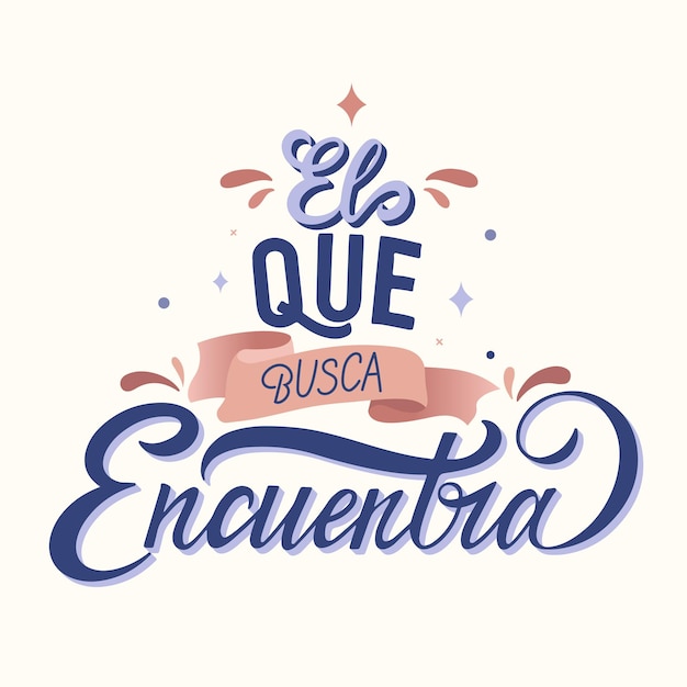 Vector Spanish Quotes Calligraphy El Que Busca Encuentra