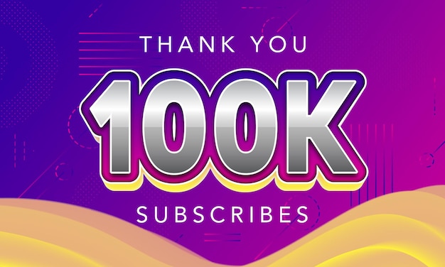 Vector thank you 100000 subscribes card Colour thanks for 100k network people