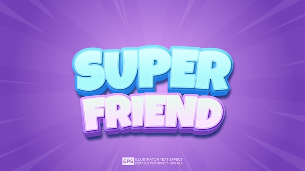 Vector vector vector 3d text editable text effect super friend