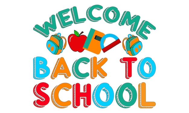 Vector vector 'welcome back to school' happy first day of school typography tshirt design illustration