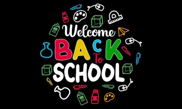 Vector 'Welcome Back To School' Typography Back To School Tshirt Design Illustration