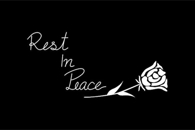 Vector  White wording Rest In Peace rip and symbol rose on black background End of life