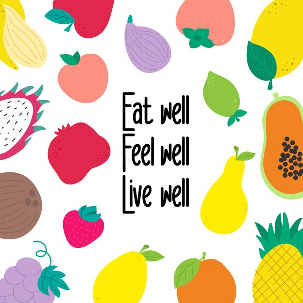 Vegan slogan motivation Eat well Feel well Live well Health lifestyle Fruits set