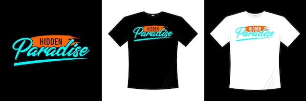 Verborgen paradijs typografie t-shirt design