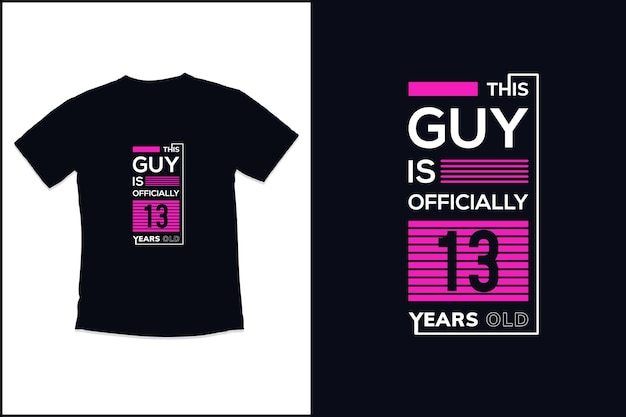 Verjaardag t-shirtontwerp met guy is officieel 13 jaar oud typografie t-shirtontwerp