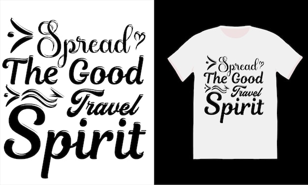Verspreid het t-shirtontwerp van de goede reisgeest
