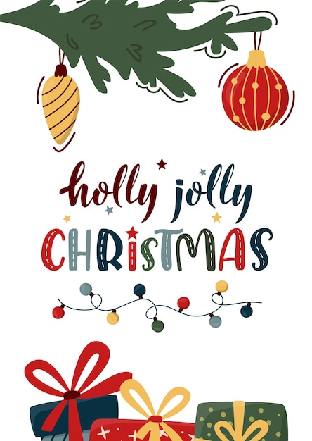 Вертикальная веселая рождественская открытка с украшенными еловыми ветками, подарочными коробками и рождественскими буквами.