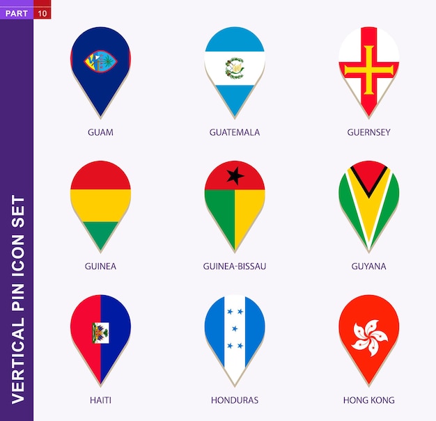 Vector vertical pin icon set, 9 country flag: guam, guatemala, guernsey, guinea, guinea-bissau, guyana, haiti, honduras, hong kong