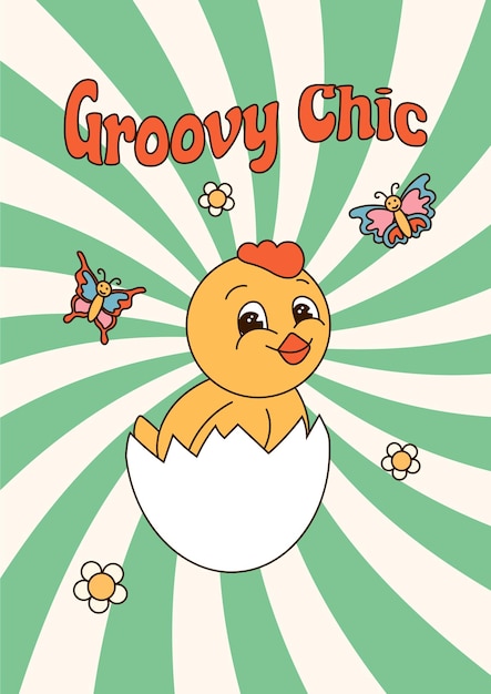 Vertical poster with groovy cartoon character easter chicken and quote Groovy chic