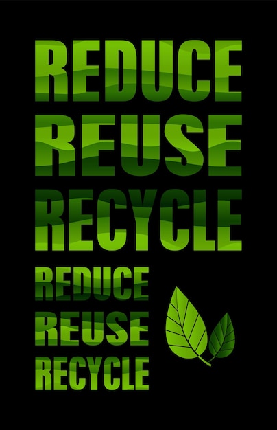 Vertical poster with words reduce reuse recycle Vector illustration on black background