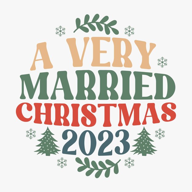 A very married christmas 2023 retro t shirt