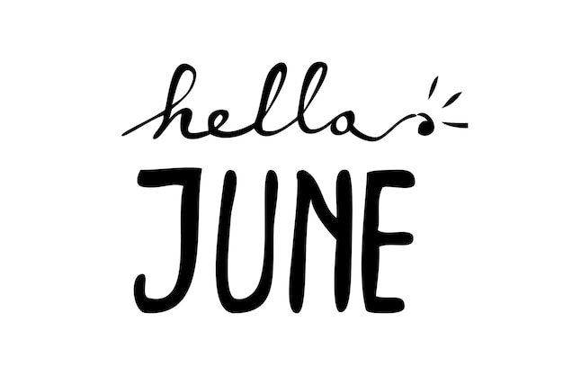 Very Simple Vector Lettering, Hello June, Isolated on White