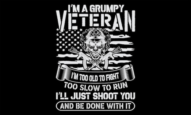 Veteran T Shirt Design Hand drawn lettering phrase Cutting and Silhouette card banner flyer