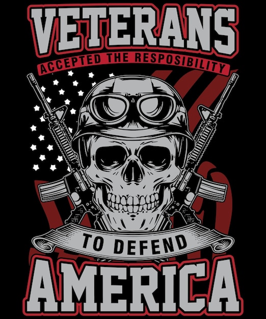 Veteranen aanvaardden de verantwoordelijkheid om america veteran t shirt design te verdedigen