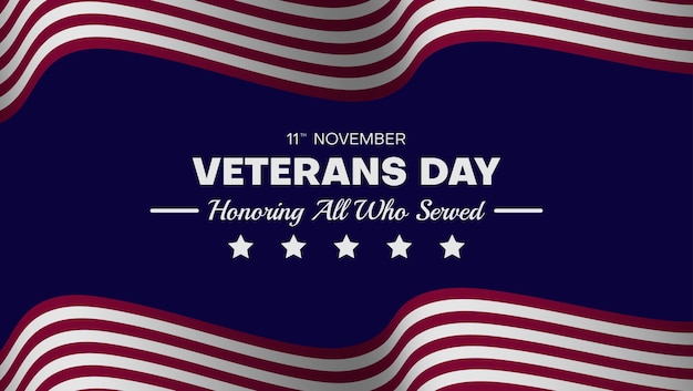 Veterans day background.honoring all who served.american big
holiday poster