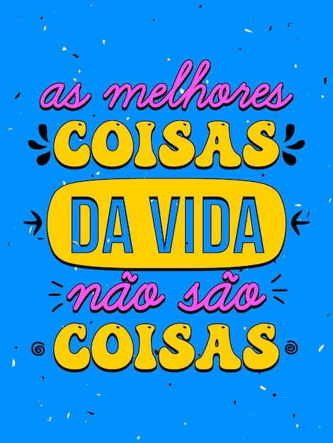 Vibrant Blue Brazilian Portuguese Poster Translation  The best things in life are not things