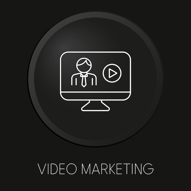 Video marketing minimal vector line icon on 3D button isolated on black background Premium Vector
