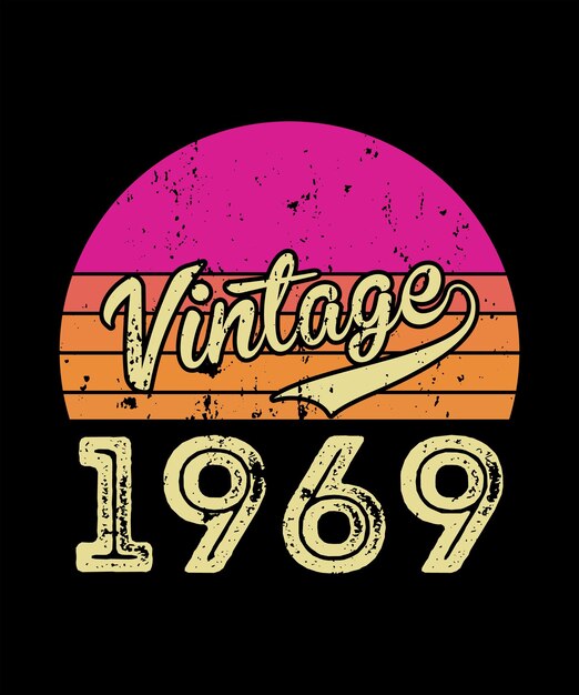 Vintage 1969 T Shirt Design